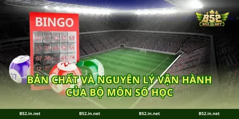 Bản chất và nguyên lý vận hành của bộ môn số học
